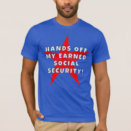 Ik heb mijn sociale zekerheid verdiend t-shirt