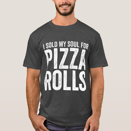 Ik heb mijn soep verkocht voor Pizza Rolls grappig T-shirt (Voorkant)