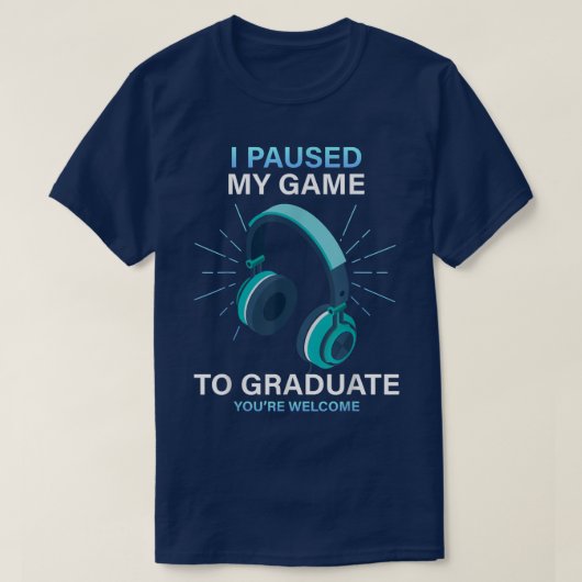 Ik heb mijn spel Afstuderen... T-shirt (Design voorkant)