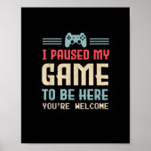 Ik heb mijn spel onderbroken om hier te zijn... ju poster (Voorkant)