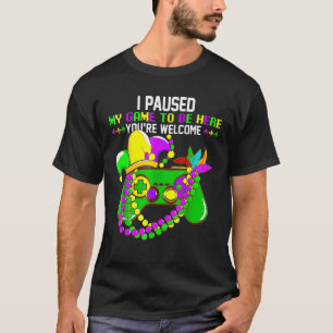 Ik heb mijn spel onderbroken om hier te zijn... ju t-shirt
