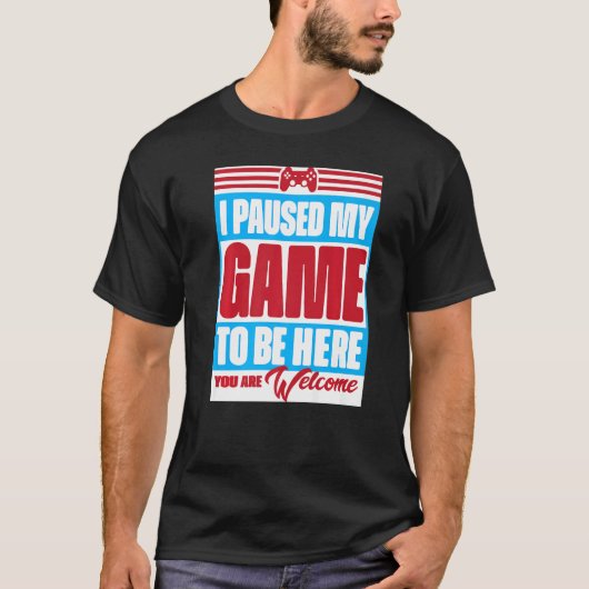 Ik heb mijn spel onderbroken om hier te zijn... ju t-shirt (Voorkant)