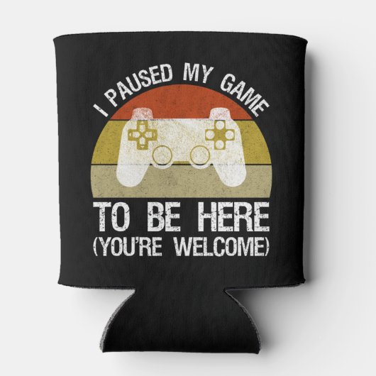 Ik heb mijn spel onderbroken om hier te zijn (u be blikjeskoeler (Achterkant)