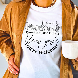 Ik heb mijn spel onderbroken om in New York te zij T-shirt