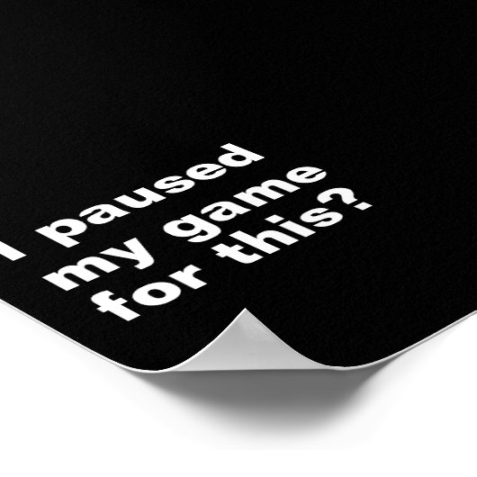 Ik heb mijn spel onderbroken voor deze grappige ga poster (Hoek)