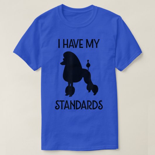 Ik heb mijn standaard Funny Poodle T-shirt (Design voorkant)