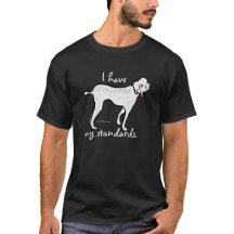 "Ik heb mijn standaard" (pooiels) Shirt op de blk