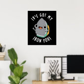 Ik Heb Mijn Strijkijzer Je Grappige Apparaat Pun D Poster (Thuiskantoor)