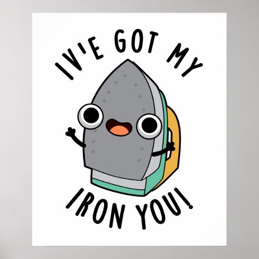 Ik Heb Mijn Strijkijzer Je Grappige Apparaat Pun Poster (Voorkant)