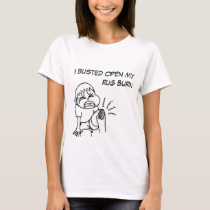Ik heb mijn tapijt open gespoten t-shirt