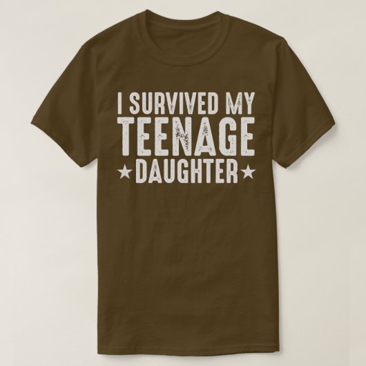 Ik heb mijn Teenage Daughter overleefd T-shirt (Design voorkant)