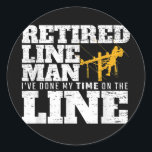 Ik heb mijn tijd op de lijn in ruste Lineman gedaa Ronde Sticker<br><div class="desc">Ik heb m'n tijd gedaan op de line in ruste Lineman Electricien Gift. Perfect gift voor je vader,  moeder,  papa,  mannen,  vrouwen,  vriend en familieleden op de dag van de Thanksgiving,  kerstdag,  Moederdag,  vaderdag,  4 juli,  1776 Onafhankelijke dag,  Veteranendag,  Halloween Dag,  Patrick's Day</div>