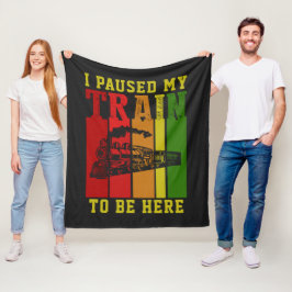 Ik heb mijn trein gepauzeerd om hier te zijn. fleece deken