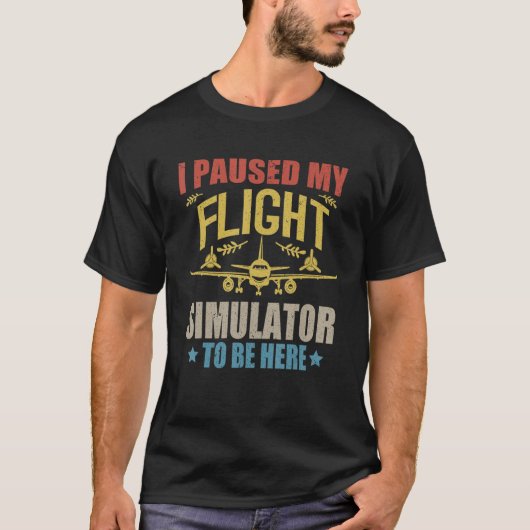 Ik heb mijn vluchtsimulator gepauzeerd om hier de t-shirt (Voorkant)