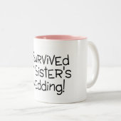 Ik heb mijn zuster's bruiloft Black overleefd Tweekleurige Koffiemok (Voorkant rechts)
