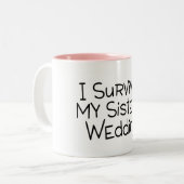 Ik heb mijn zuster's bruiloft Black overleefd Tweekleurige Koffiemok (Voorkant links)