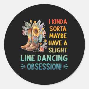 Ik heb misschien een beetje een lichte lijn dansen ronde sticker