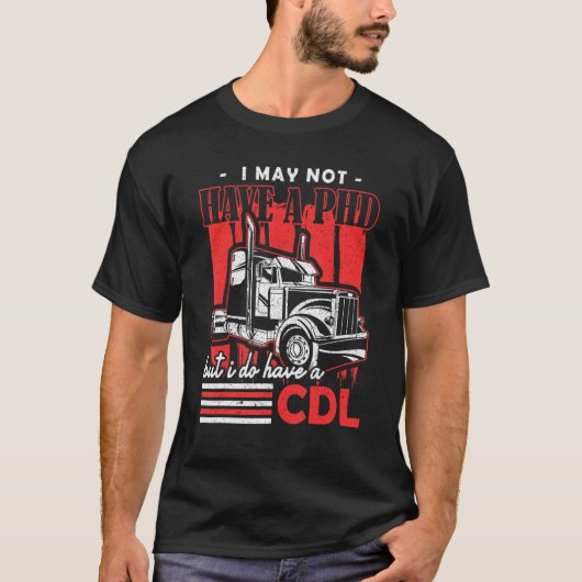 Ik heb misschien geen Phd, maar wel een Cdl Americ T-shirt (Voorkant)