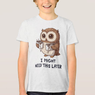 Ik heb misschien later koffie nodig - Grappige uil Tri-Blend Shirt