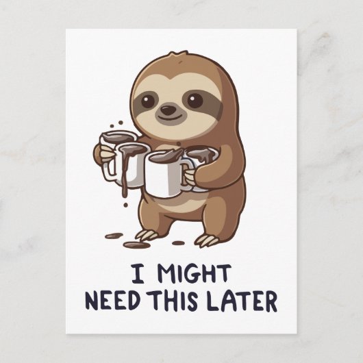 Ik heb misschien later koffie nodig - Luie luiaard Briefkaart (Voorkant)