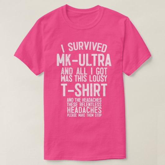 Ik heb MKUltra overleefd T-shirt (Design voorkant)