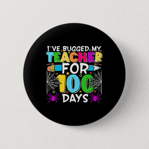 Ik heb m'n leraar 100 dagen lang op school geboeid ronde button 5,7 cm
