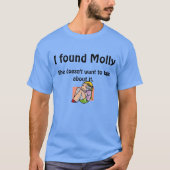 Ik heb Molly gevonden. T-shirt (Voorkant)