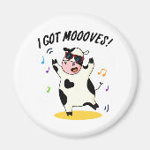 Ik heb Moooves Funny Dansende Koe Pun Magneet (Voorkant)