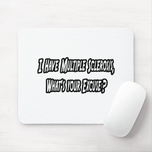 Ik heb MS, wat is jouw excuus? Muismat (Met muis)