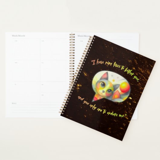 Ik heb negen levens om je lastig te vallen, en jij planner (Display)