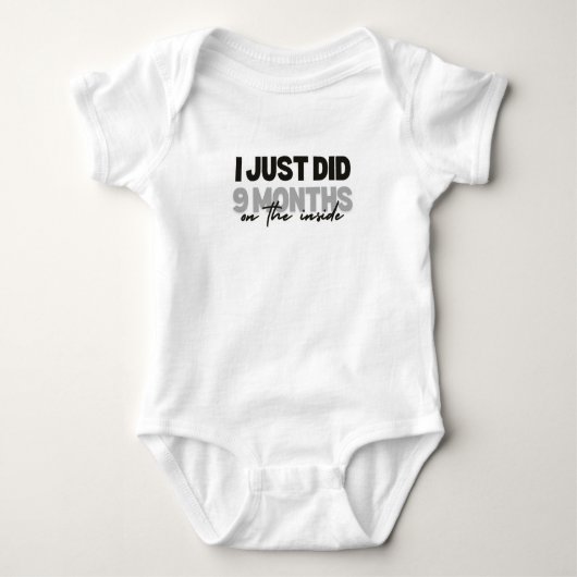 Ik heb net 9 maanden binnen gezeten Baby Body  Romper (Voorkant)