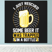 Ik heb net bier gered Het zat vast Canvas Afdruk (Insitu (Houten vloer))