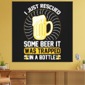 Ik heb net bier gered Het zat vast Canvas Afdruk (Insitu (Woonkamer))