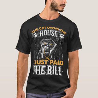 Ik heb net de Bill Cat Owner Pun Mannen Vrouwen be T-shirt
