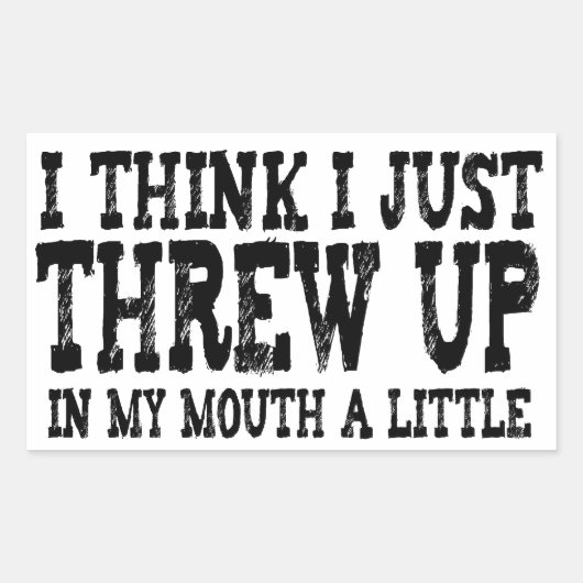 Ik heb net een beetje in mijn mond gegooid rechthoekige sticker (Voorkant)