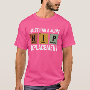 Ik heb net een heupvervangende Schattigee heupoper T-shirt