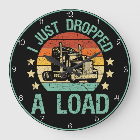 Ik heb net een lading laten vallen, trucker ontspa grote klok (Voorkant)