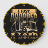 Ik heb net een vrachtwagen gedropt." grote klok (Voorkant)