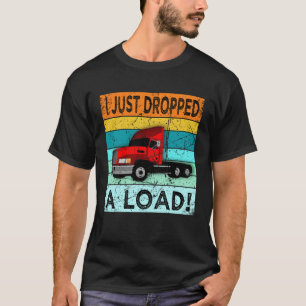 Ik heb net een vrachtwagenchauffeur laten vallen m t-shirt