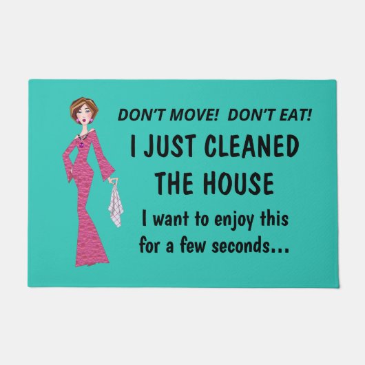 Ik heb net het huis schoongemaakt... niet bewegen. deurmat (Voorkant)