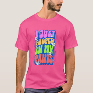 Ik heb net in mijn broek gepoept Retro Funny Poop  T-shirt