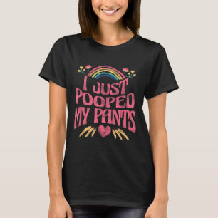 Ik heb net mijn broek gepoept Grappige volwassen h T-shirt