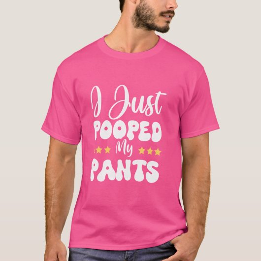 Ik heb net mijn broek gepoept t-shirt (Voorkant)