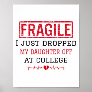 Ik heb net mijn dochter afgezet op de universiteit poster