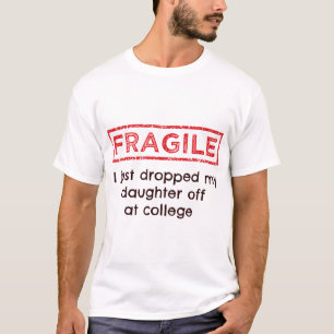 Ik heb net mijn dochter afgezet op de universiteit t-shirt