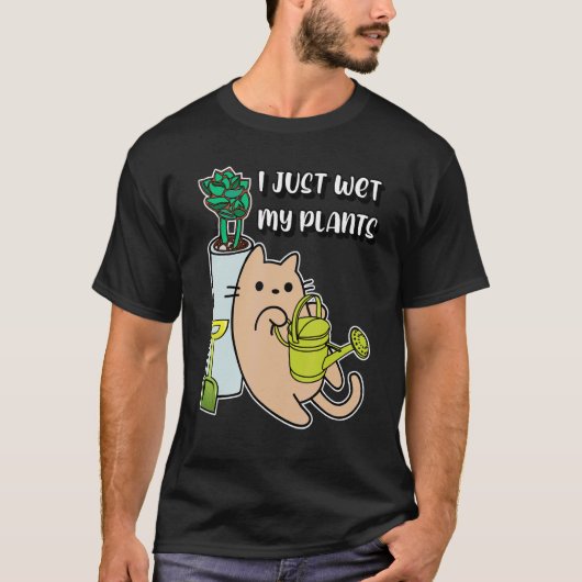 Ik Heb Net Mijn Planten Gehydrateerd Kat T-shirt (Voorkant)