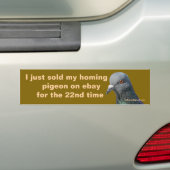 Ik heb net mijn postduif verkocht bumpersticker (Op auto)