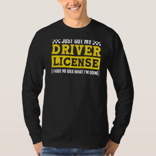 Ik heb net mijn rijbewijs voor nieuwe drivers t-shirt