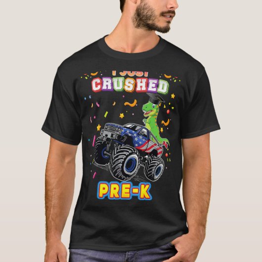 Ik heb net Prek Monster Car Dinosaur Afstuderen T-shirt (Voorkant)