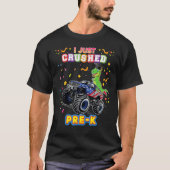 Ik heb net Prek Monster Car Dinosaur Afstuderen T-shirt (Voorkant)
